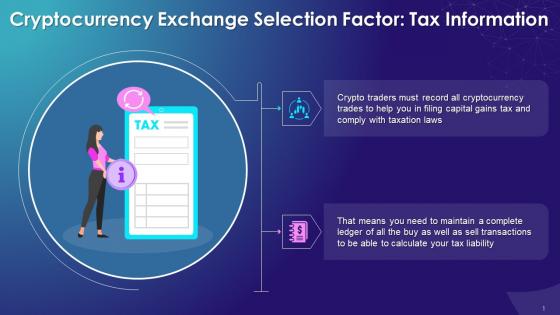 Tax Information As A Factor For Choosing A Cryptocurrency Exchange Training Ppt
