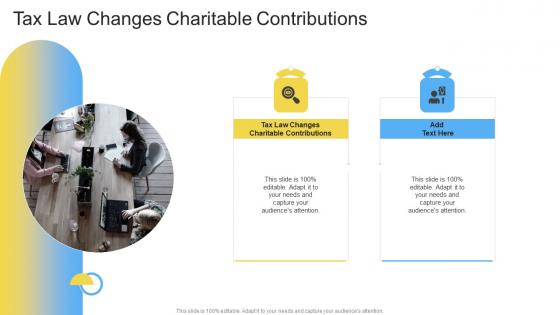 Tax Law Changes Charitable Contributions In Powerpoint And Google Slides Cpb