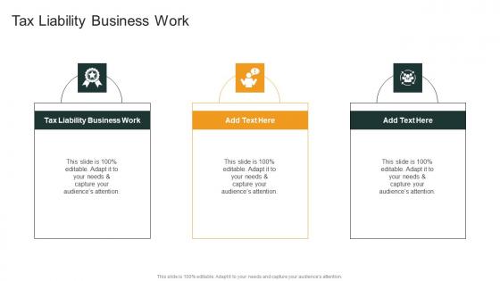 Tax Liability Business Work In Powerpoint And Google Slides Cpb