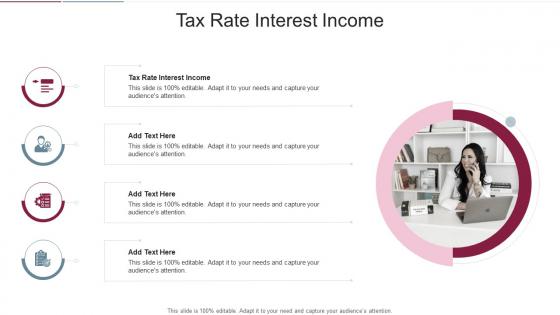 Tax Rate Interest Income In Powerpoint And Google Slides Cpb