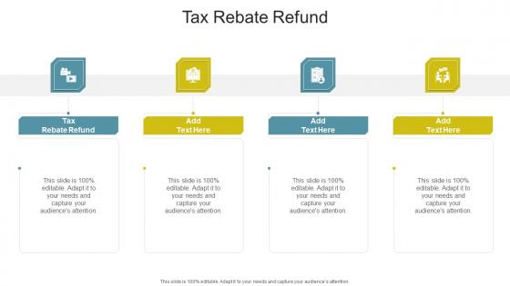 Tax Rebate Refund In Powerpoint And Google Slides Cpb