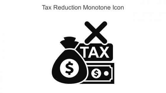 Tax Reduction Monotone Icon In Powerpoint Pptx Png And Editable Eps Format