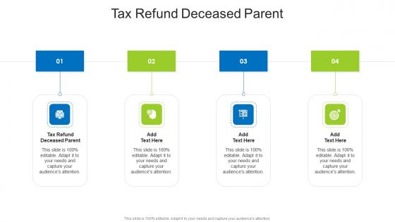 Tax Refund Deceased Parent In Powerpoint And Google Slides Cpb