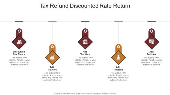 Tax Refund Discounted Rate Return In Powerpoint And Google Slides Cpb