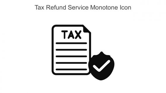 Tax Refund Service Monotone Icon In Powerpoint Pptx Png And Editable Eps Format