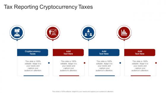 Tax Reporting Cryptocurrency Taxes In Powerpoint And Google Slides Cpb