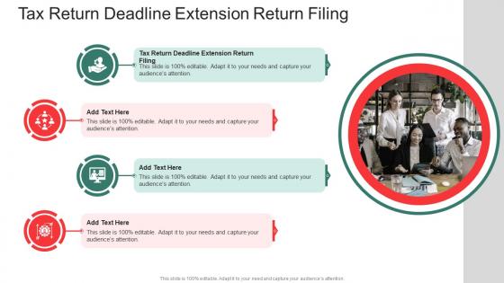 Tax Return Deadline Extension Return Filing In Powerpoint And Google Slides Cpb