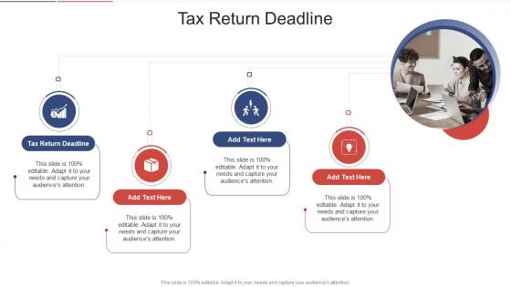 Tax Return Deadline In Powerpoint And Google Slides Cpb