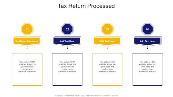 Tax Return Processed In Powerpoint And Google Slides Cpb