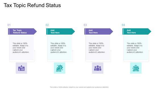 Tax Topic Refund Status In Powerpoint And Google Slides Cpb