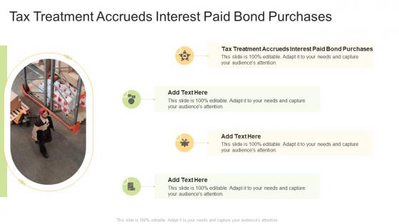Tax Treatment Accrueds Interest Paid Bond Purchases In Powerpoint And Google Slides Cpb