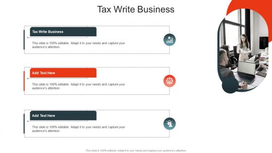 Tax Write Business In Powerpoint And Google Slides Cpb