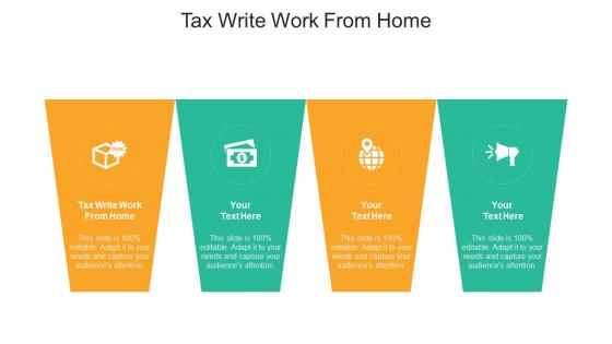 Tax write work from home ppt powerpoint presentation show clipart cpb