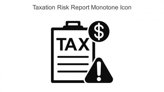 Taxation Risk Report Monotone Icon In Powerpoint Pptx Png And Editable Eps Format