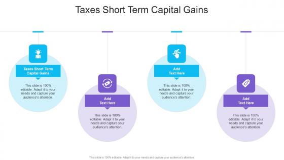 Taxes Short Term Capital Gains In Powerpoint And Google Slides Cpb