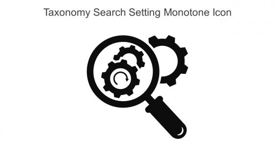 Taxonomy Search Setting Monotone Icon In Powerpoint Pptx Png And Editable Eps Format