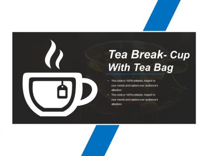 Tea break cup with tea bag