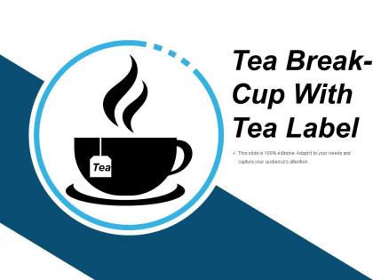 Tea break cup with tea lable