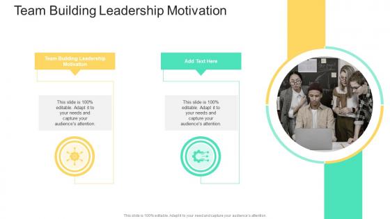 Team Building Leadership Motivation In Powerpoint And Google Slides Cpb