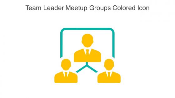 Team Leader Meetup Groups Colored Icon In Powerpoint Pptx Png And Editable Eps Format