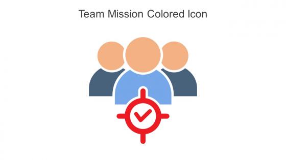Team Mission Colored Icon In Powerpoint Pptx Png And Editable Eps Format