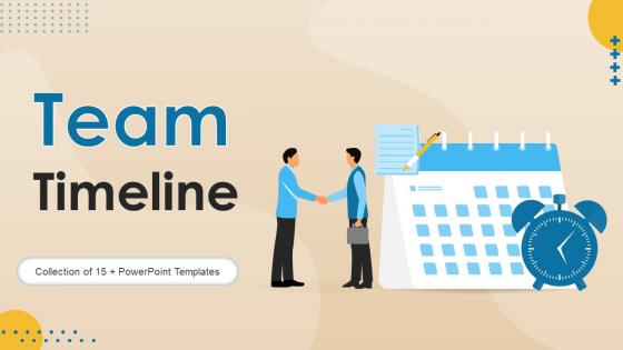 Team Timeline Powerpoint Ppt Template Bundles
