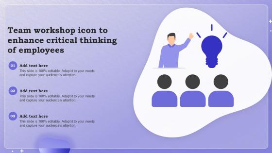 Team Workshop Icon To Enhance Critical Thinking Of Employees