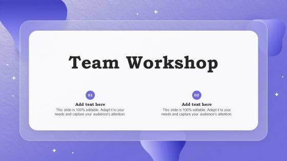 Team Workshop Ppt Powerpoint Presentation Infographics Mockup