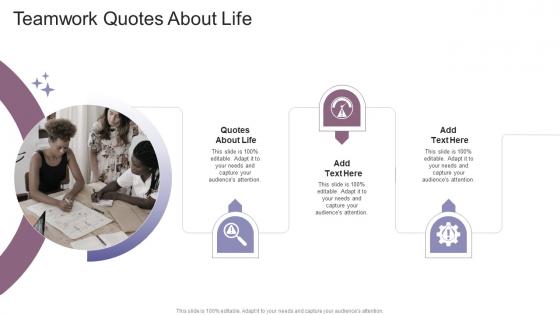 Teamwork Quotes About Life In Powerpoint And Google Slides Cpb
