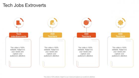 Tech Jobs Extroverts In Powerpoint And Google Slides Cpb