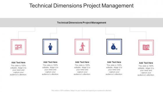 Technical Dimensions Project Management In Powerpoint And Google Slides Cpb