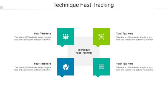 Technique Fast Tracking Ppt Powerpoint Presentation Pictures Ideas Cpb