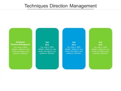 Techniques direction management ppt powerpoint presentation ideas format ideas cpb