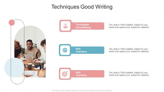 Techniques Good Writing In Powerpoint And Google Slides Cpb