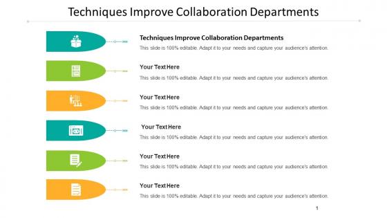 Techniques Improve Collaboration Departments Ppt Powerpoint Presentation Styles Cpb