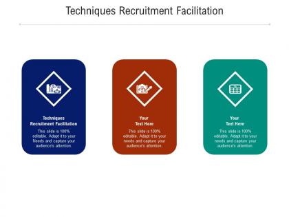 Techniques recruitment facilitation ppt powerpoint presentation show pictures cpb