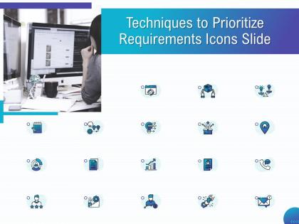 Techniques to prioritize requirements icons slide ppt powerpoint presentation styles graphics template