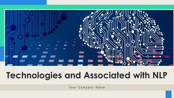 Technologies And Associated With NLP Powerpoint Ppt Template Bundles AI MM