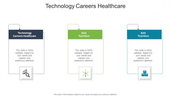 Technology Careers Healthcare In Powerpoint And Google Slides Cpb