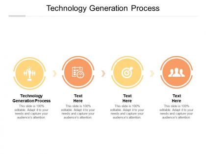 Technology generation process ppt powerpoint presentation outline summary cpb