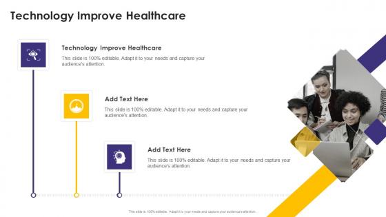 Technology Improve Healthcare In Powerpoint And Google Slides Cpb