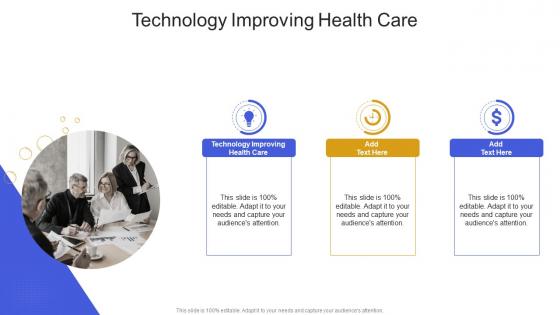 Technology Improving Health Care In Powerpoint And Google Slides Cpb