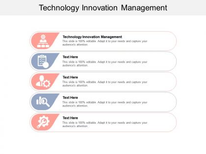Technology innovation management ppt powerpoint presentation ideas demonstration cpb