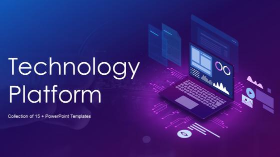 Technology Platform Powerpoint Ppt Template Bundles