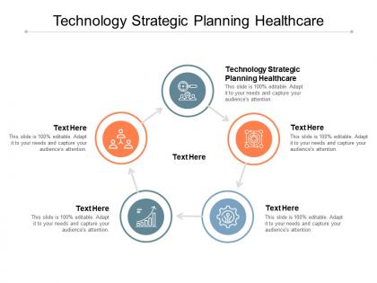 Technology strategic planning healthcare ppt powerpoint presentation visual aids deck cpb