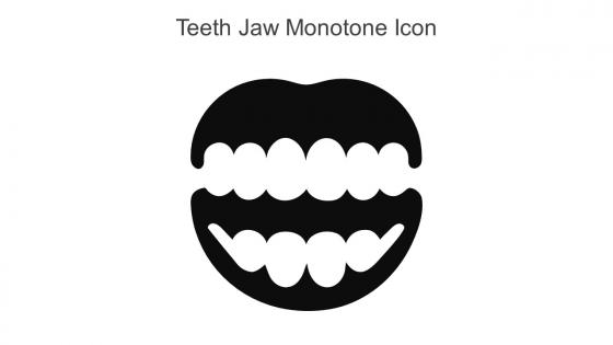 Teeth Jaw Monotone Icon In Powerpoint Pptx Png And Editable Eps Format