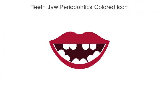 Teeth Jaw Periodontics Colored Icon In Powerpoint Pptx Png And Editable Eps Format