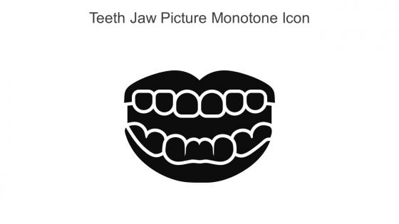 Teeth Jaw Picture Monotone Icon In Powerpoint Pptx Png And Editable Eps Format