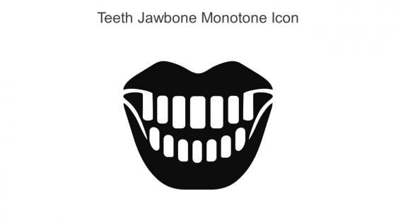 Teeth Jawbone Monotone Icon In Powerpoint Pptx Png And Editable Eps Format