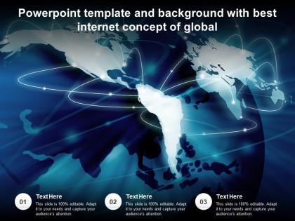Template and background with best internet concept of global ppt powerpoint